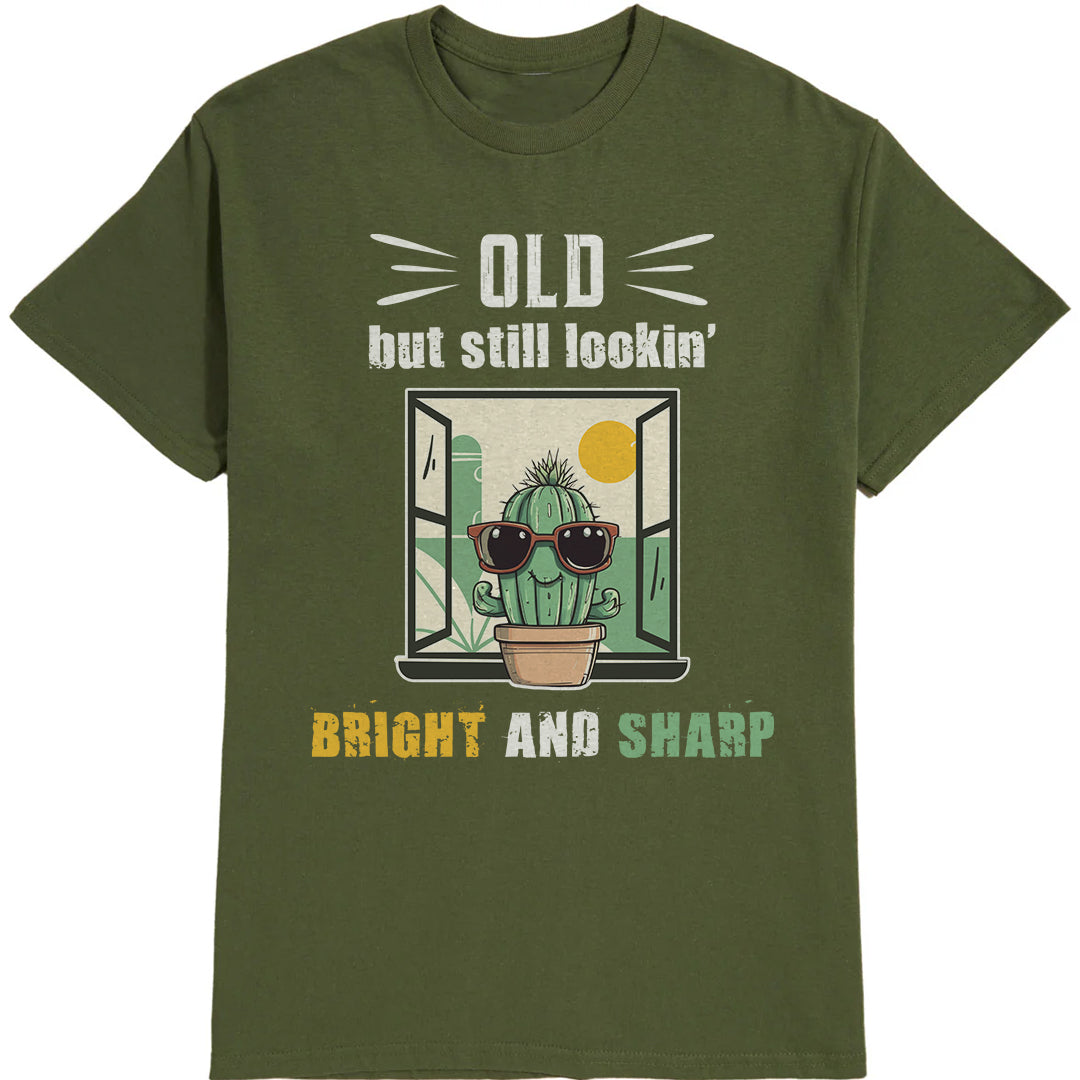 Old But Still Lookin' Bright And Sharp Classic Unisex T-Shirt Gildan