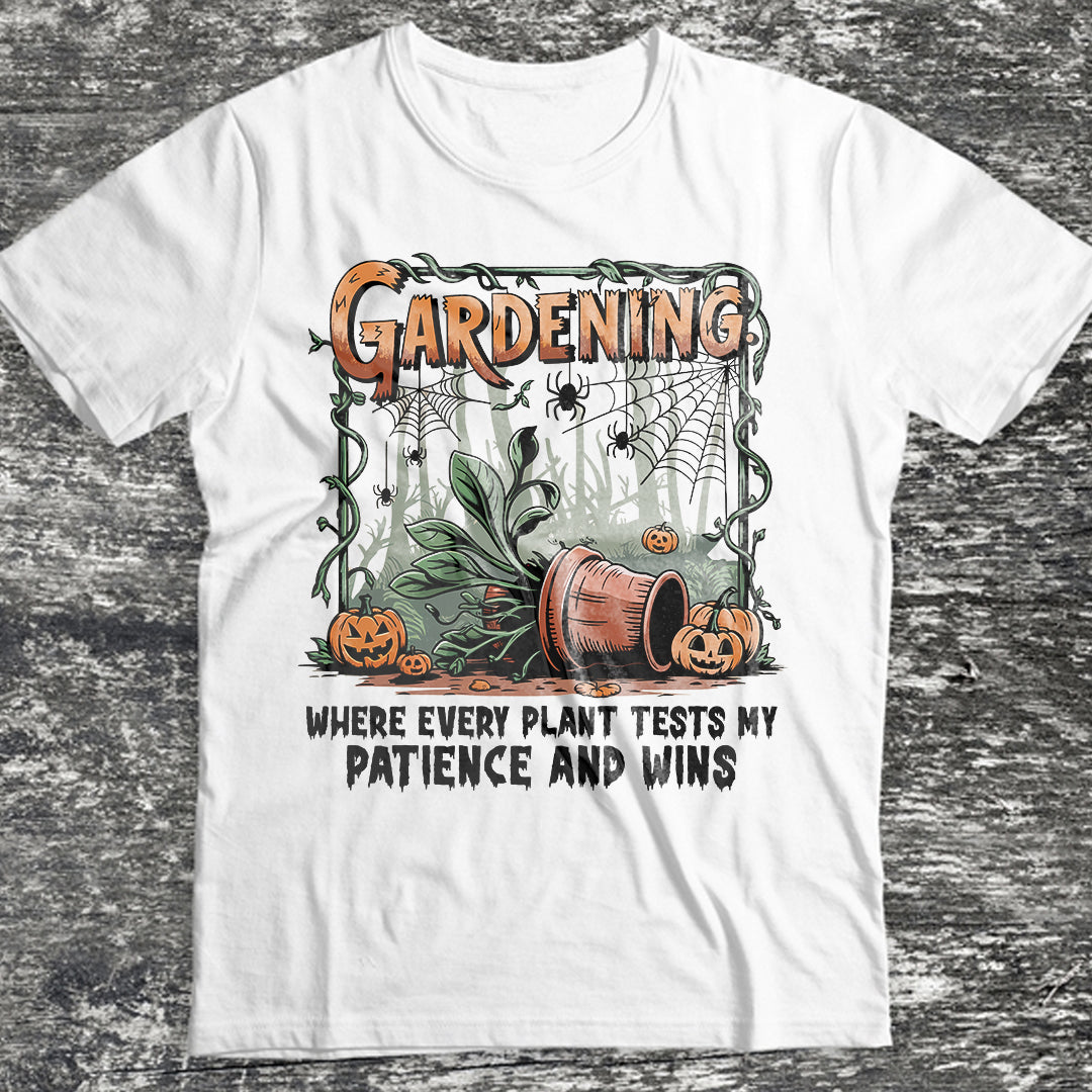 Where Every Plant Tests Your Patience Classic Unisex T-Shirt Gildan for Adults